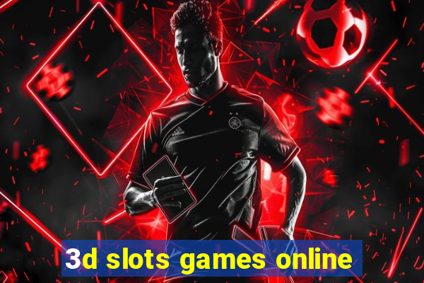 3d slots games online